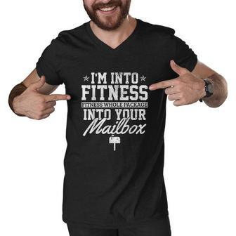 I Am Into Fitness Whole Package In Your Mailbox Funny Mailman V2 Men V-Neck Tshirt - Thegiftio UK