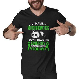 I Have NeurofibromatosisI Dont Have The Energy T Shirt Men V-Neck Tshirt - Thegiftio UK