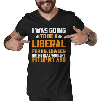 I Was Going To Be A Liberal For Halloween But My Head Men V-Neck Tshirt - Thegiftio UK