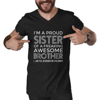 Im A Proud Sister Awesome Brother Funny Sister Men V-Neck Tshirt - Thegiftio UK