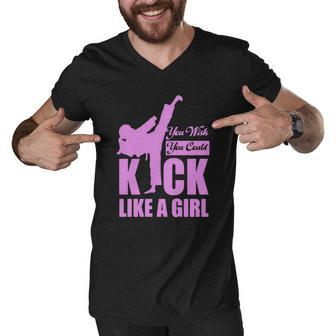 Kick Like A Girl T-Shirt Karate Taekwondo Men V-Neck Tshirt - Thegiftio UK