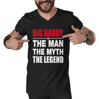 Mens Big Daddy The Man The Myth The Legend T Shirt Gift Men V-Neck Tshirt - Thegiftio UK