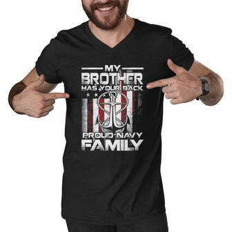 My Brother Has Your Back Proud Navy Family Shirt Men V-Neck Tshirt - Thegiftio UK