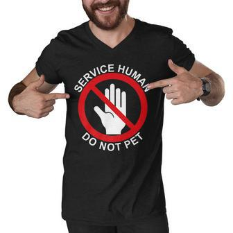 Service Human Do Not Pet Wear With Your Service Dog Men V-Neck Tshirt - Thegiftio UK