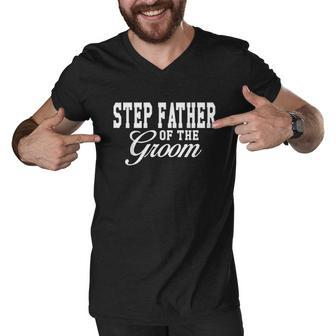 Step Father Of The Groom Wedding Party Men V-Neck Tshirt - Thegiftio UK