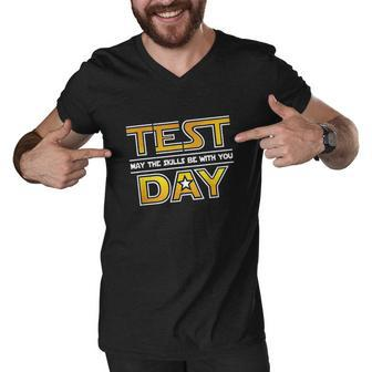 Test Day Testing May The Skills Be With You School Teacher Men V-Neck Tshirt - Thegiftio UK