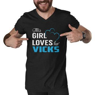 This Girl Loves Her Vicks Name Shirts Men V-Neck Tshirt - Thegiftio UK