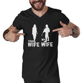 Your Wife My Wife Is A Soldier Cool Military And Army Men V-Neck Tshirt - Thegiftio UK