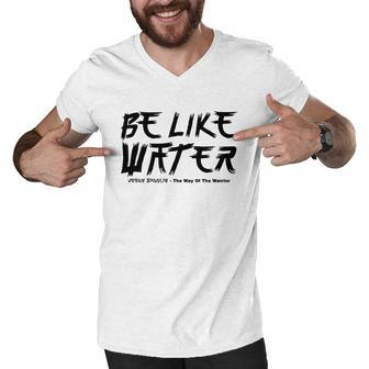 Be Like Water Men V-Neck Tshirt - Thegiftio UK