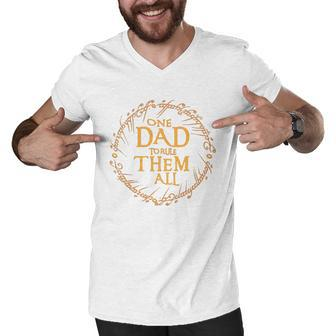 Happy Father S Day One Dad To Rule Them All Shirtn Men V-Neck Tshirt - Thegiftio UK