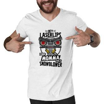 Hey Laserlips Your Momma Was A Snowblower Johnny Five Funny Meme Men V-Neck Tshirt - Thegiftio UK