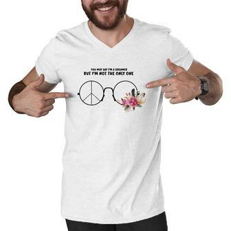 Hippie Glasses You May Say Im A Dreamer But Im Not The Only One Men V-Neck Tshirt - Thegiftio UK