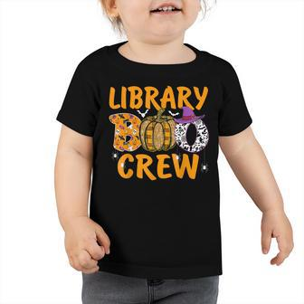 Library Boo Crew School Librarian Halloween Library Book V8 Toddler Tshirt - Thegiftio UK