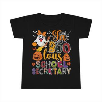 Fa Boo-Lous School Secretary Halloween Ghosts Scary Pumpkins Infant Tshirt - Thegiftio UK
