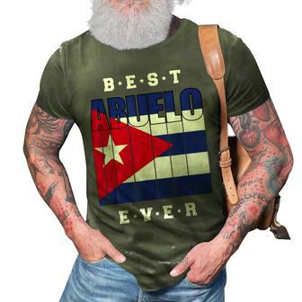 Best Abuelo Ever Cuban Fathers Day Cuba Flag Abuelo Gift For Mens 3D Print Casual Tshirt - Seseable