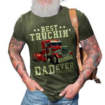 Best Truckin Dad Ever Fathers Day Gift Men Gift For Mens 3D Print Casual Tshirt - Seseable