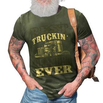 Best Truckin Grandpa Ever Big Rig Trucker Fathers Day Gift For Mens 3D Print Casual Tshirt | Mazezy