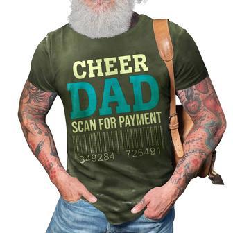 Cheer Dad Scan For Payment – Best Cheerleader Father Ever 3D Print Casual Tshirt - Seseable