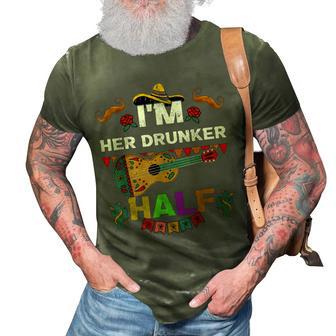 Cinco De Mayo Father Mexican Fiesta Im Her Drunker Half Gift For Mens 3D Print Casual Tshirt | Mazezy