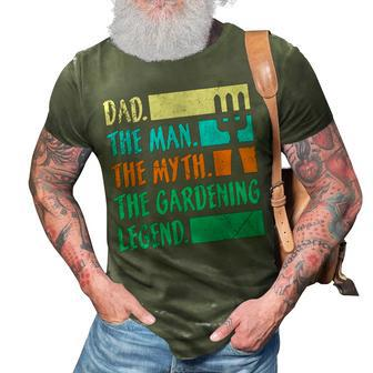 Dad A Man The Myth The Garden Legend Gardening Gift For Mens 3D Print Casual Tshirt - Seseable