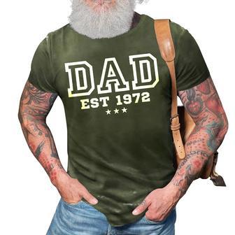 Dad Established 1972 Fathers Day Gift For Mens 3D Print Casual Tshirt - Seseable