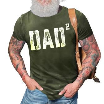 Dad Squared Daddy Of 2 Hilarious Funny Fathers Day Men Gift For Mens 3D Print Casual Tshirt - Seseable
