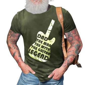 Dad The Man The Myth The Guitar Legend Fathers Day Gift For Mens 3D Print Casual Tshirt - Seseable