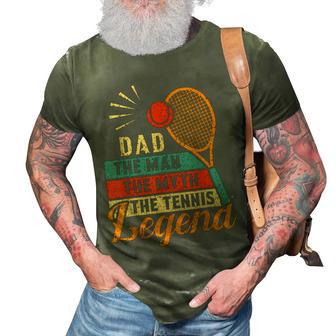 Dad The Man The Myth The Tennis Legend Fathers Day For Dad 3D Print Casual Tshirt - Seseable