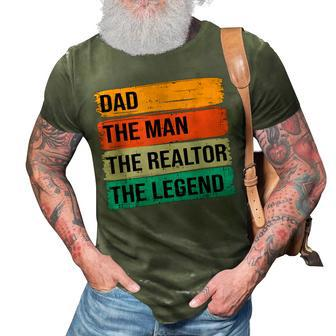 Dad The Man The Realtor The Legend 3D Print Casual Tshirt - Seseable