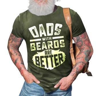 Dad With Beards Are Better Funny Jokes Fathers Day Men Gift For Mens 3D Print Casual Tshirt