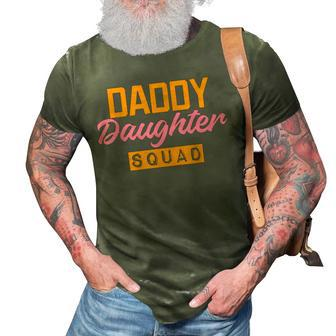 Daddy Daughter Squad Fathers Day Matching Daddys Girl Gift For Mens 3D Print Casual Tshirt | Mazezy