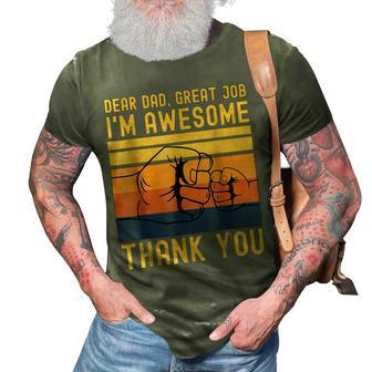 Dear Dad Great Job Im Awesome Thank You Father Day Gift For Mens 3D Print Casual Tshirt | Mazezy