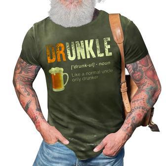 Drunkle Like A Normal Uncle Only Drunker Funny Beer Gift For Mens 3D Print Casual Tshirt | Mazezy UK
