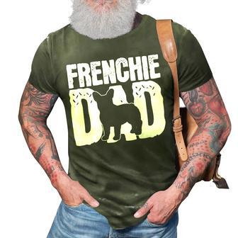 Frenchie French Bulldog Dad Father Papa Fathers Day Gift 3D Print Casual Tshirt | Mazezy
