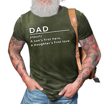Funny Dad Noun A Sons First Hero A Daughters First Love 3D Print Casual Tshirt | Mazezy