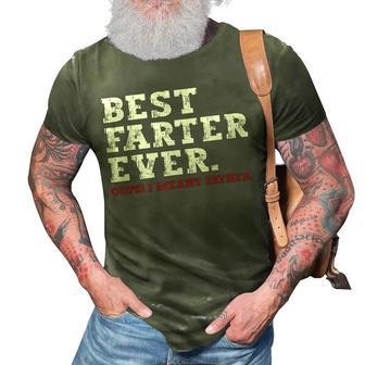 Funny Fathers Day Best Farter Ever Oops I Meant Father Gift For Mens 3D Print Casual Tshirt - Seseable