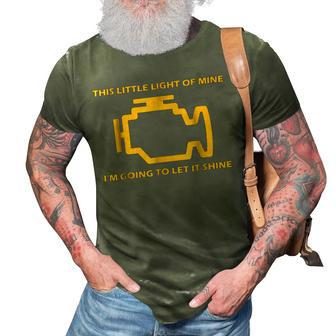 Funny Mechanic Check Engine Light This Light Of Mine 3D Print Casual Tshirt | Mazezy