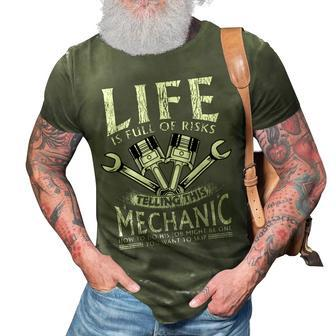 Funny Mechanic Life Is A Risk Gift For Mens 3D Print Casual Tshirt | Mazezy