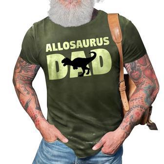 Gift For Paleontologist Allosaurus Dad Father Dinosaur 3D Print Casual Tshirt | Mazezy