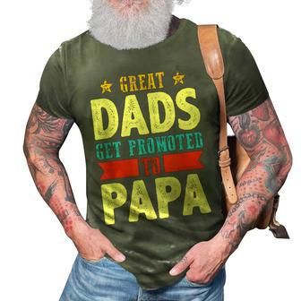 Great Dads Promoted To Papa Dad Daddy Father Stepdad Poppa Gift For Mens 3D Print Casual Tshirt | Mazezy