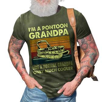 Im A Pontoon Grandpa Like A Normal Grandpa Only Much Cooler 3D Print Casual Tshirt | Mazezy