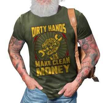 Mechanic Car Guy Dirty Hands Make Clean Money 3D Print Casual Tshirt | Mazezy