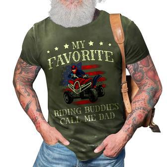 My Favorite Riding Buddies Calls Me Dad Best Daddy Ever Atv 3D Print Casual Tshirt - Seseable