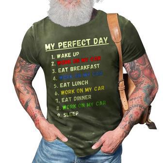 My Perfect Day Funny Car Guy Car Mechanic Garage Gift 3D Print Casual Tshirt | Mazezy