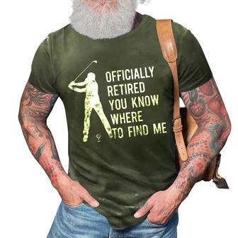 Officially Retired Gifts Golf Dad Golfing Retirement Golfer 3D Print Casual Tshirt | Mazezy