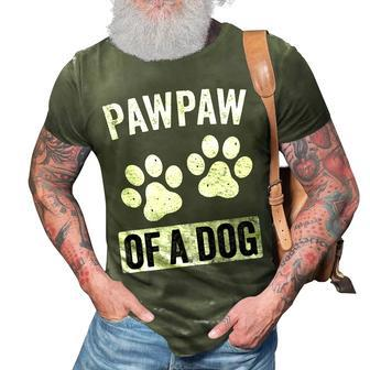 Pawpaw Of A Dog Papa Dad Funny Fathers Day Gift For Mens 3D Print Casual Tshirt - Seseable