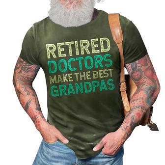 Retired Grandpa Doctor Physician Md Retirement Dad 3D Print Casual Tshirt | Mazezy
