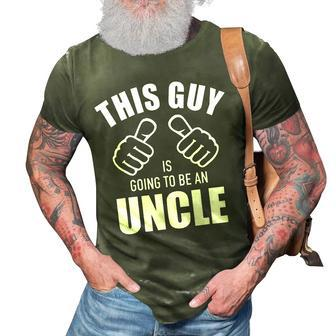 This Guy Is Going To Be An Uncle Pregnancy Announcement Gift For Mens 3D Print Casual Tshirt | Mazezy