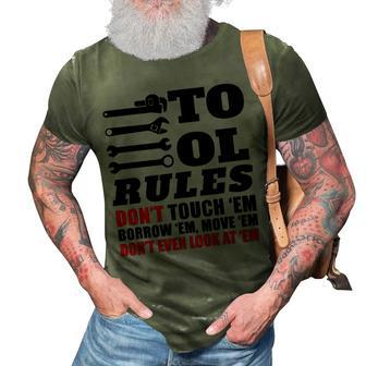 Tool Rules Do Not Touch Em Or Move Em Mechanic T 3D Print Casual Tshirt | Mazezy