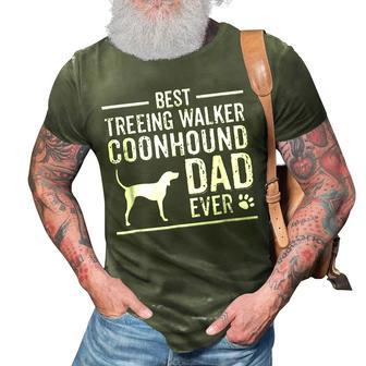 Treeing Walker Coonhound Dad Best Dog Owner Ever Gift For Mens 3D Print Casual Tshirt - Seseable
